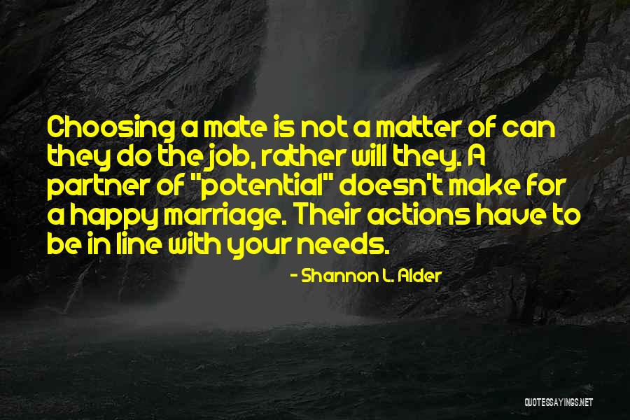 Actions In Relationships Quotes By Shannon L. Alder