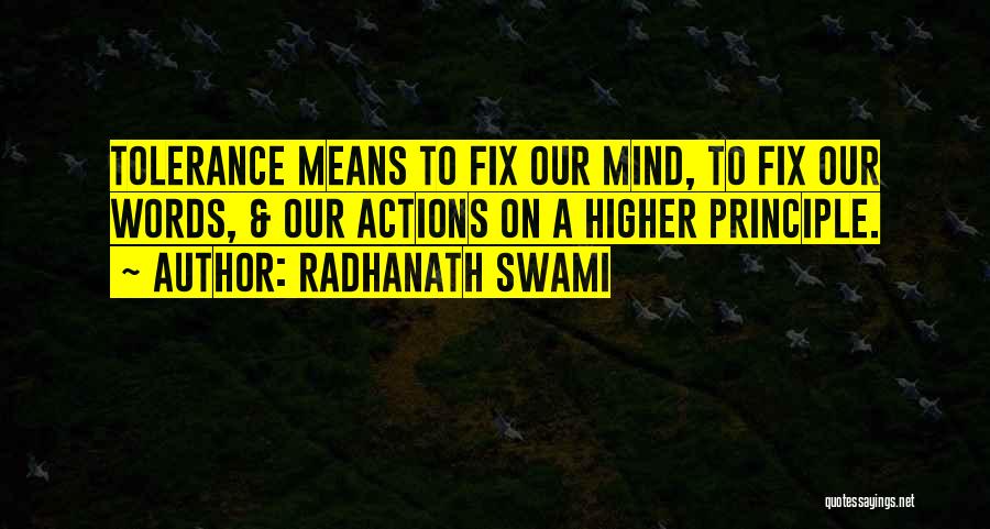 Actions Mean More Than Words Quotes By Radhanath Swami