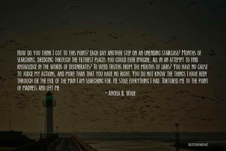 Actions More Than Words Quotes By Angela B. Wade Actions More Than Words Quotes By Angela B. Wade