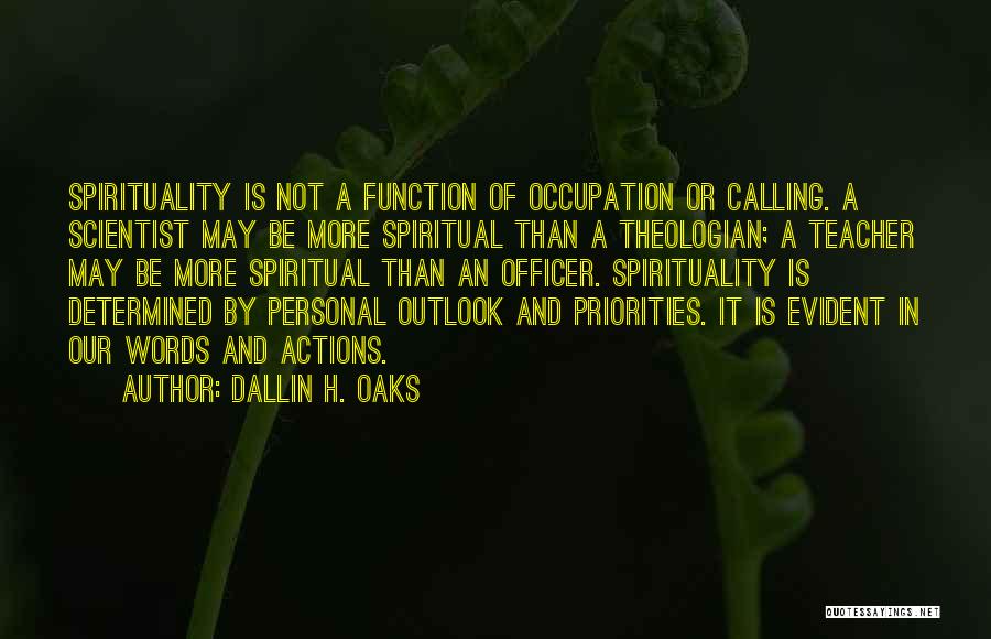 Actions More Than Words Quotes By Dallin H. Oaks