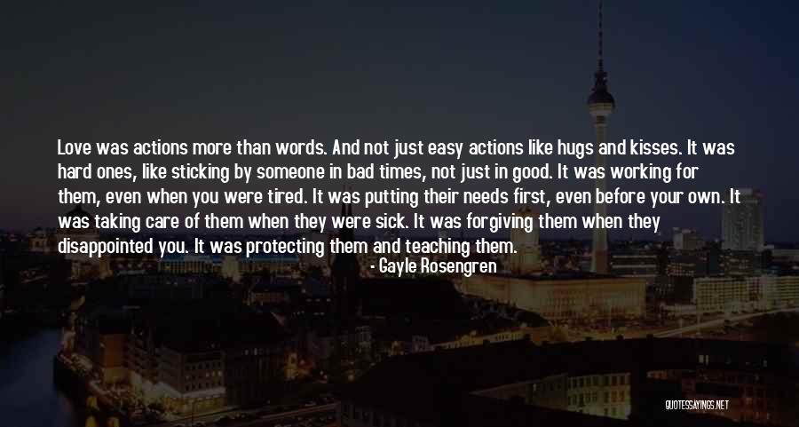 Actions More Than Words Quotes By Gayle Rosengren