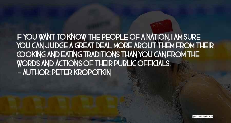 Actions More Than Words Quotes By Peter Kropotkin