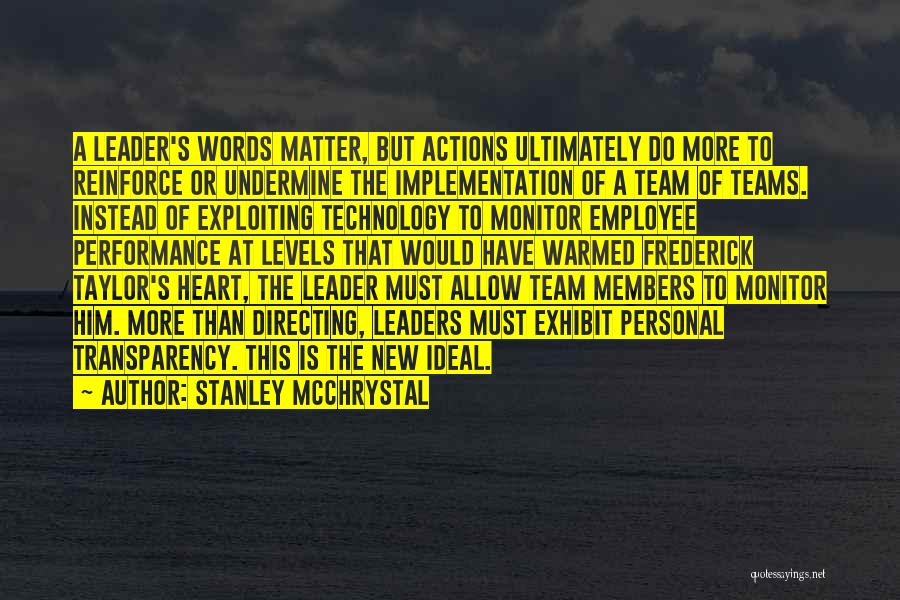 Actions More Than Words Quotes By Stanley McChrystal