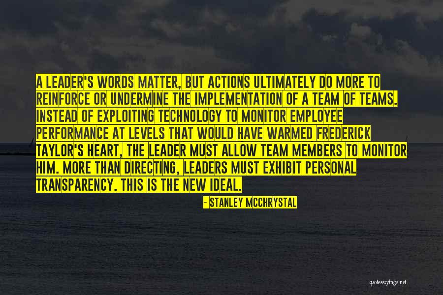 Actions More Than Words Quotes By Stanley McChrystal