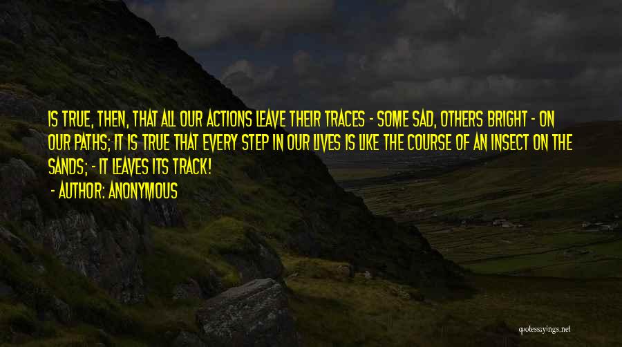 Actions Of Others Quotes By Anonymous