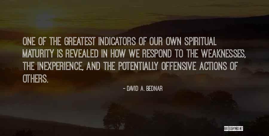 Actions Of Others Quotes By David A. Bednar