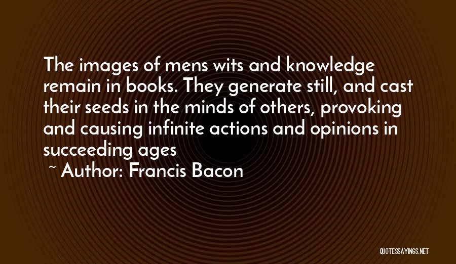 Actions Of Others Quotes By Francis Bacon