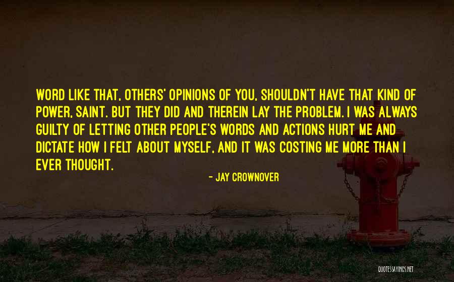 Actions Of Others Quotes By Jay Crownover