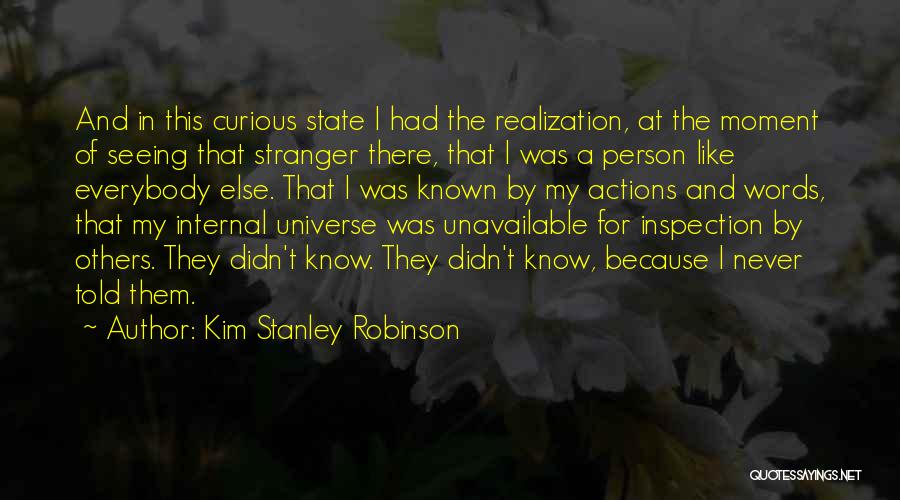 Actions Of Others Quotes By Kim Stanley Robinson