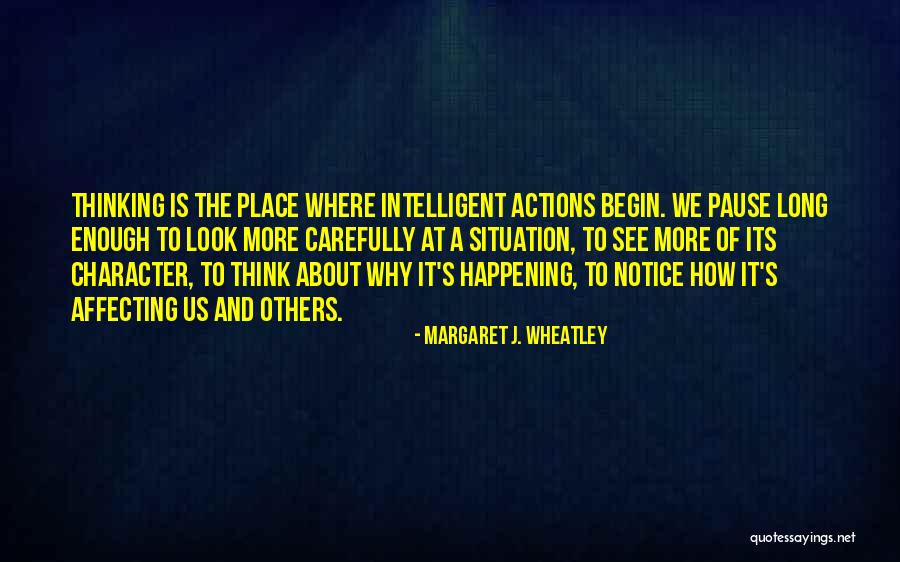 Actions Of Others Quotes By Margaret J. Wheatley