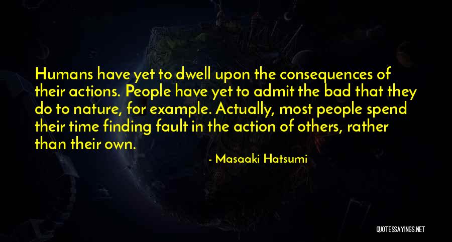 Actions Of Others Quotes By Masaaki Hatsumi