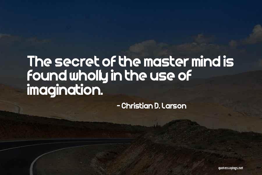 Actions Ordinaires Quotes By Christian D. Larson Actions Ordinaires Quotes By Christian D. Larson