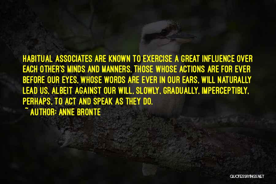 Actions Over Words Quotes By Anne Bronte