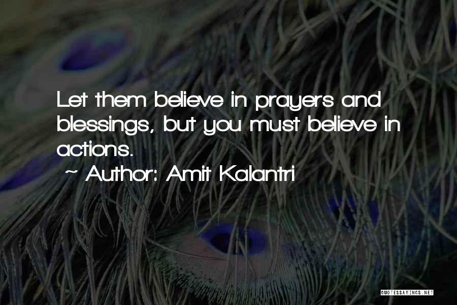 Actions Quotes By Amit Kalantri