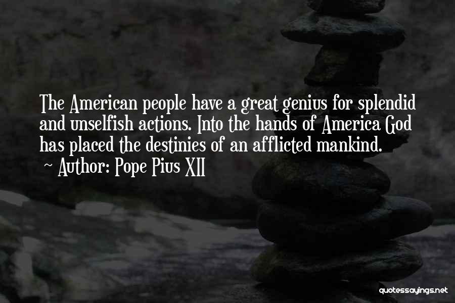 Actions Quotes By Pope Pius XII