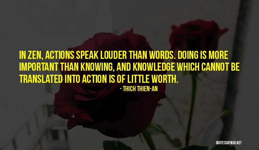 Actions Speak Important Quotes By Thich Thien-An Actions Speak Important Quotes By Thich Thien-An