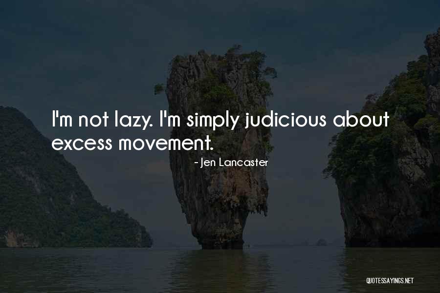 Actitudes Democraticas Quotes By Jen Lancaster Actitudes Democraticas Quotes By Jen Lancaster