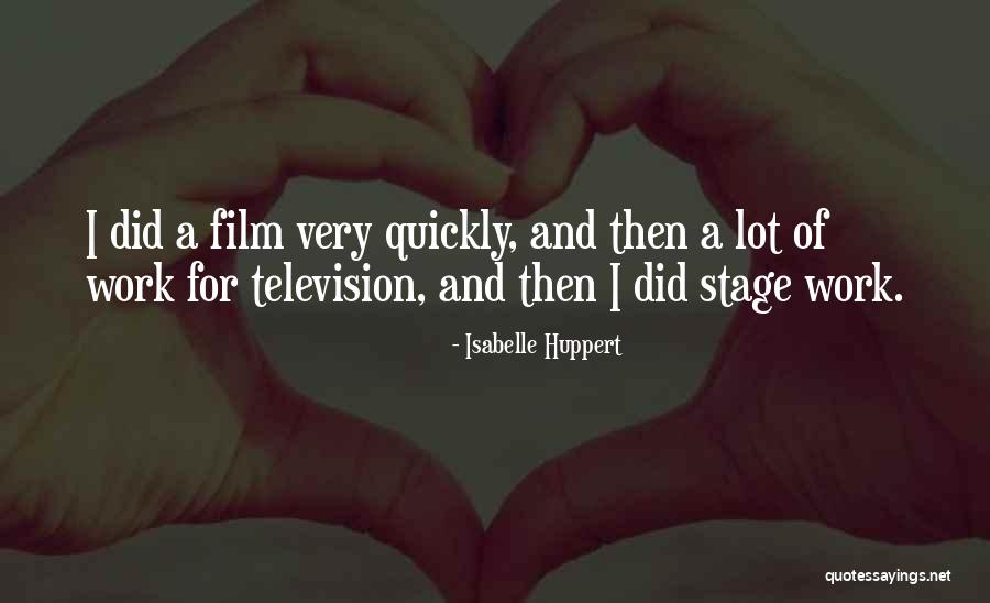 Activational And Organizational Effects Quotes By Isabelle Huppert Activational And Organizational Effects Quotes By Isabelle Huppert