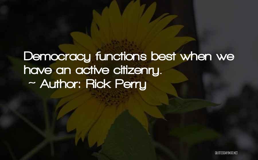 Active Citizenry Quotes By Rick Perry