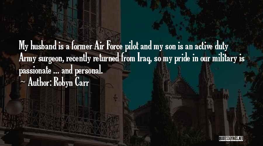 Active Duty Military Quotes By Robyn Carr
