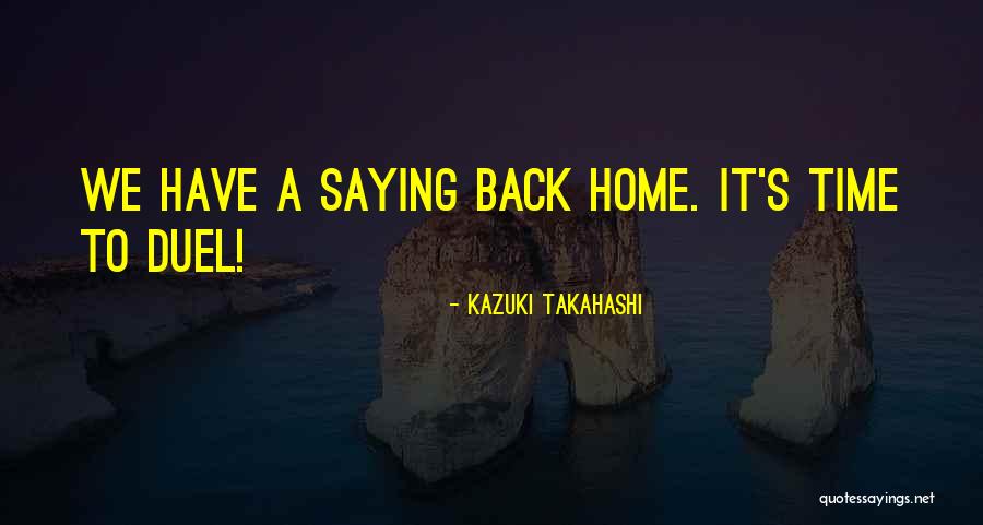Active Experiential Involvement Quotes By Kazuki Takahashi Active Experiential Involvement Quotes By Kazuki Takahashi