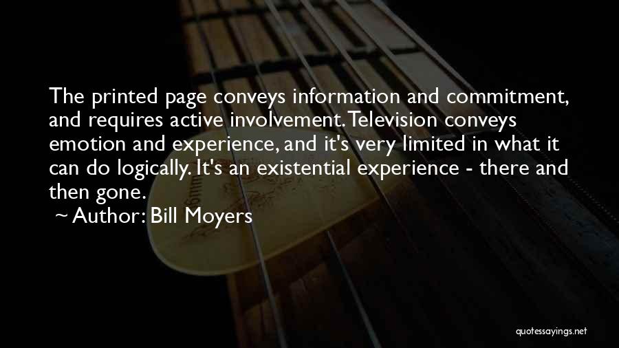 Active Involvement Quotes By Bill Moyers