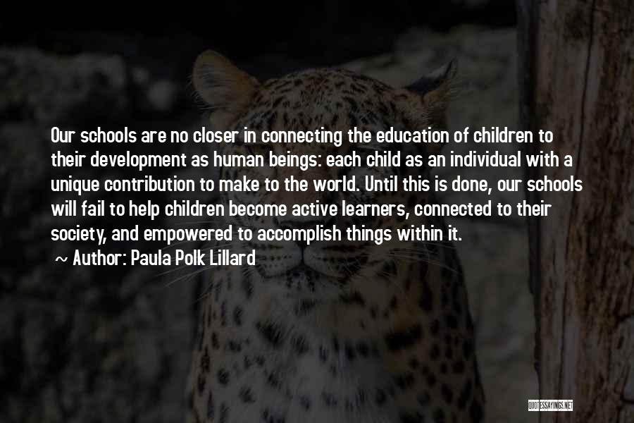 Active Learners Quotes By Paula Polk Lillard