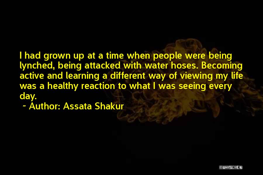 Active Learning Quotes By Assata Shakur