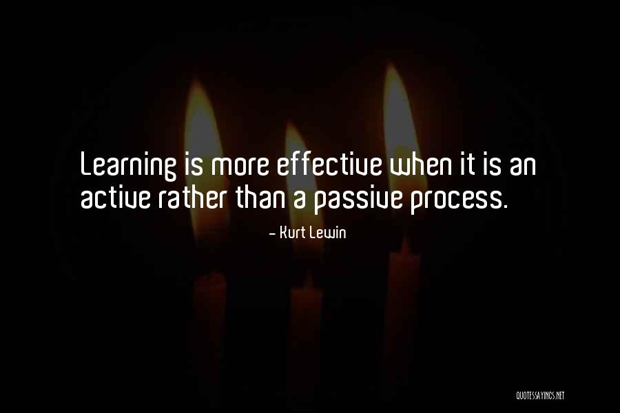 Active Learning Quotes By Kurt Lewin