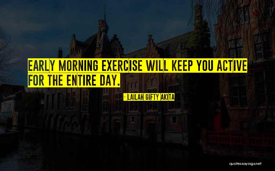 Active Learning Quotes By Lailah Gifty Akita Active Learning Quotes By Lailah Gifty Akita