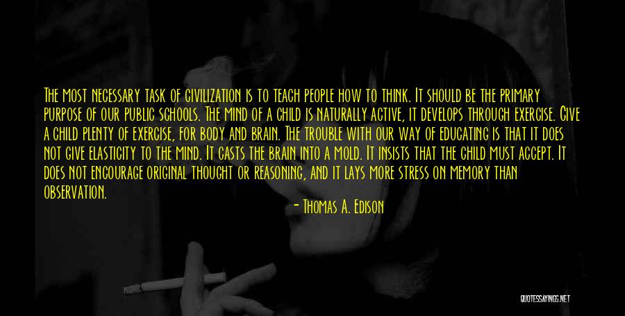 Active Learning Quotes By Thomas A. Edison Active Learning Quotes By Thomas A. Edison
