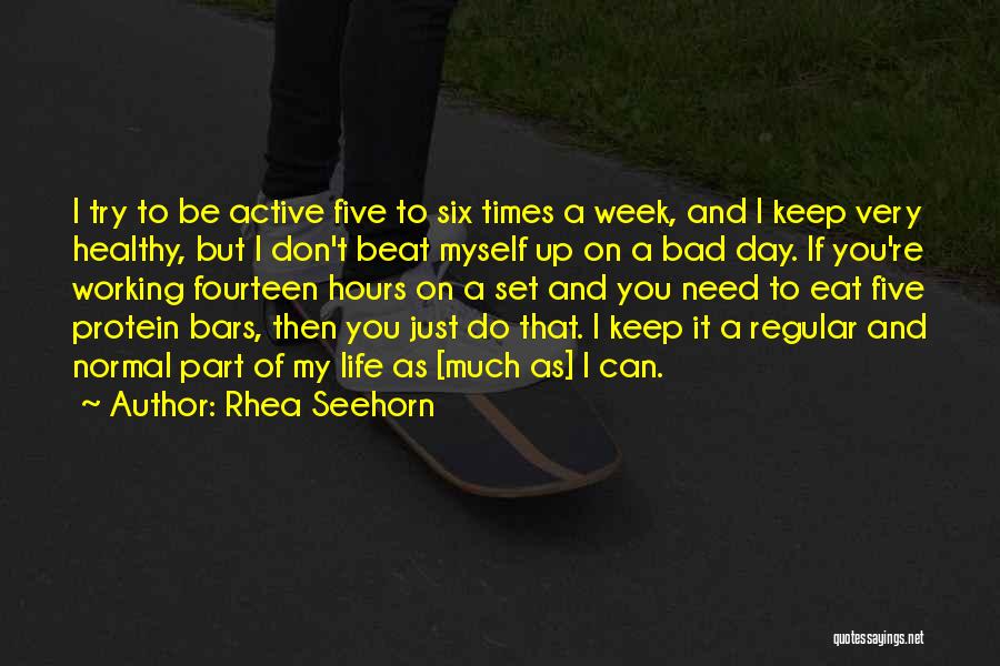 Active Life Quotes By Rhea Seehorn