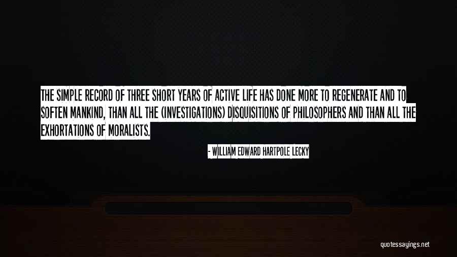 Active Life Quotes By William Edward Hartpole Lecky Active Life Quotes By William Edward Hartpole Lecky
