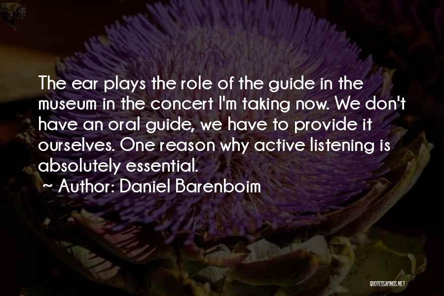 Active Listening Quotes By Daniel Barenboim