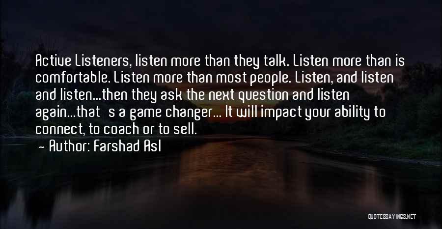 Active Listening Quotes By Farshad Asl