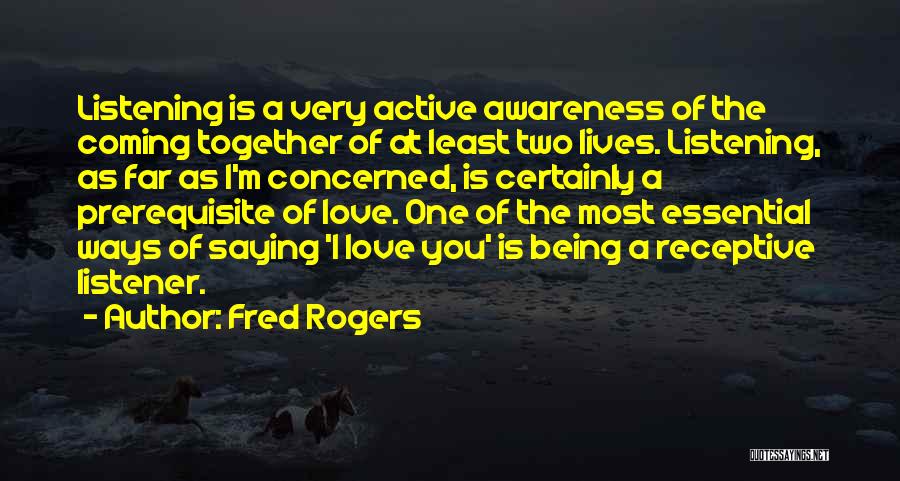 Active Listening Quotes By Fred Rogers