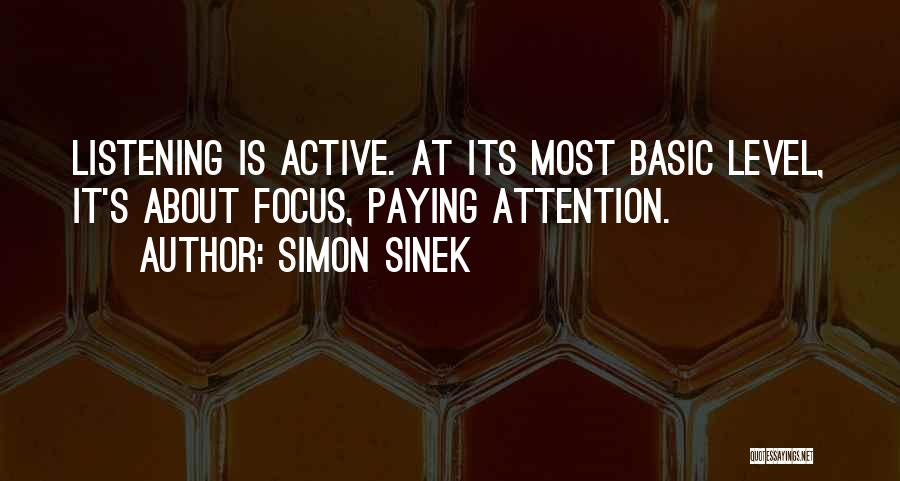 Active Listening Quotes By Simon Sinek