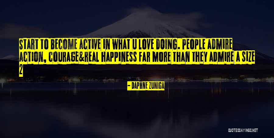 Active Love Quotes By Daphne Zuniga Active Love Quotes By Daphne Zuniga