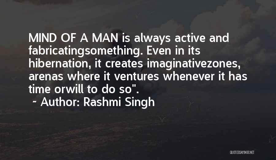 Active Mind Quotes By Rashmi Singh