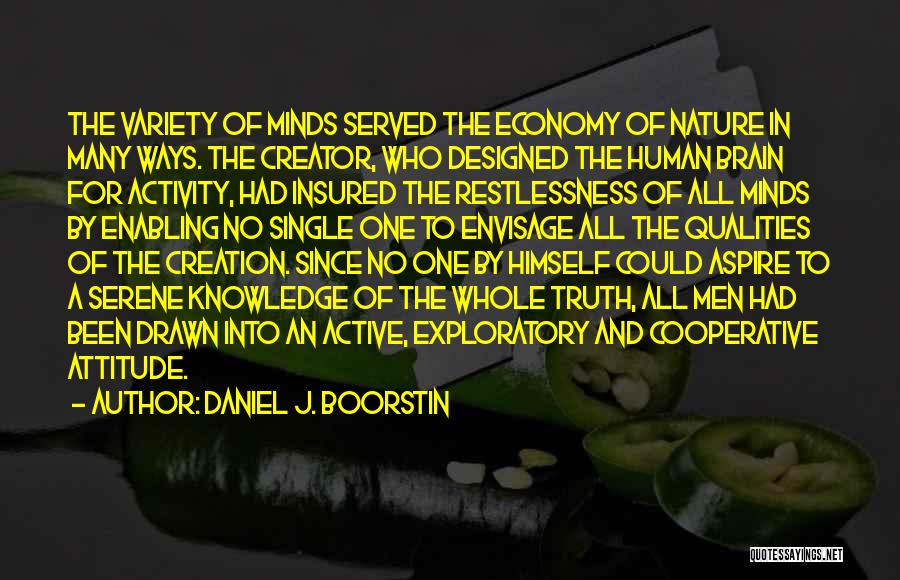 Active Minds Quotes By Daniel J. Boorstin