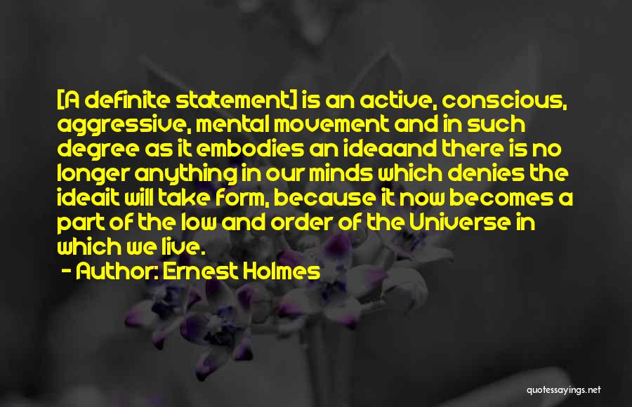 Active Minds Quotes By Ernest Holmes