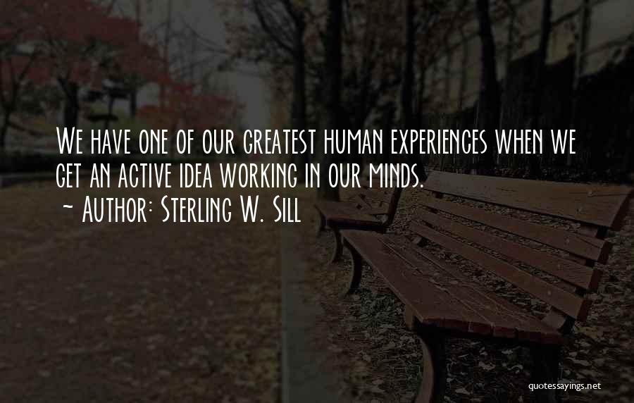 Active Minds Quotes By Sterling W. Sill
