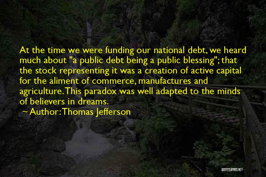 Active Minds Quotes By Thomas Jefferson