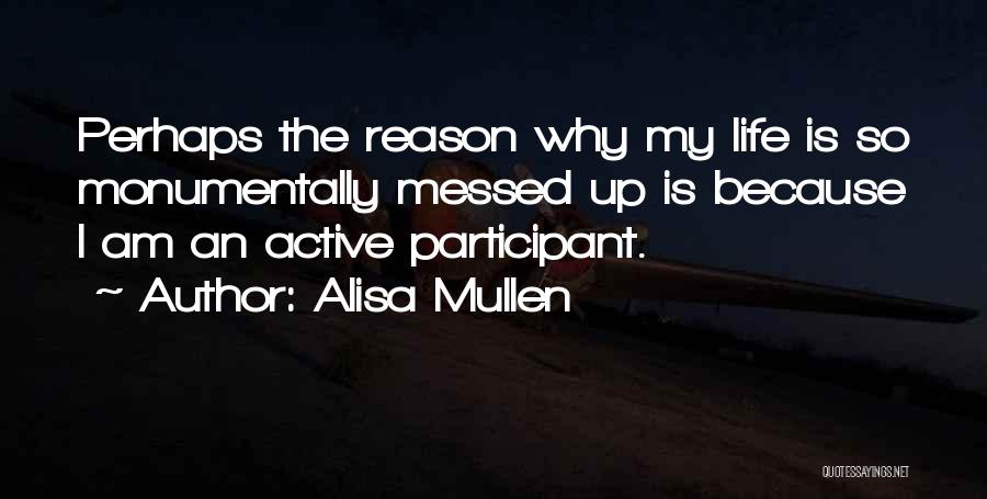 Active Participant Quotes By Alisa Mullen