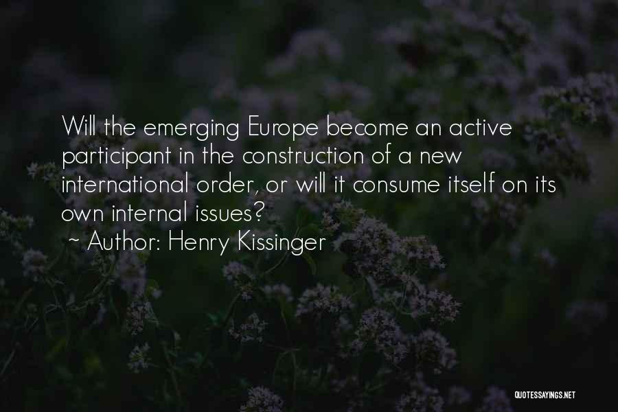 Active Participant Quotes By Henry Kissinger