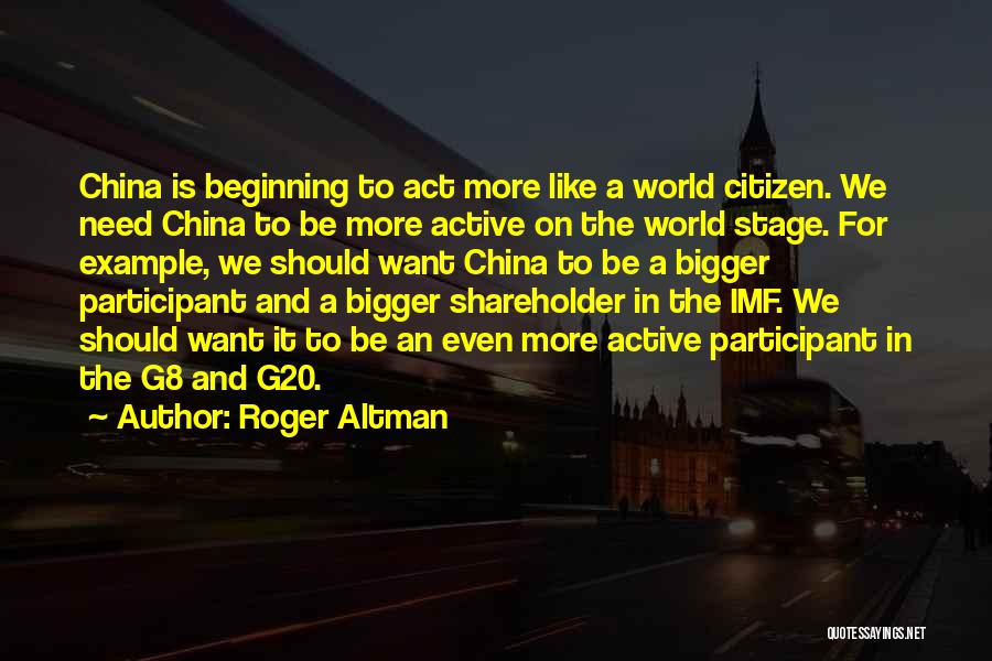 Active Participant Quotes By Roger Altman