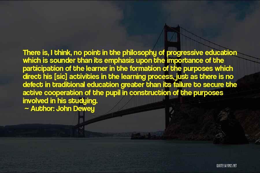 Active Participation Quotes By John Dewey