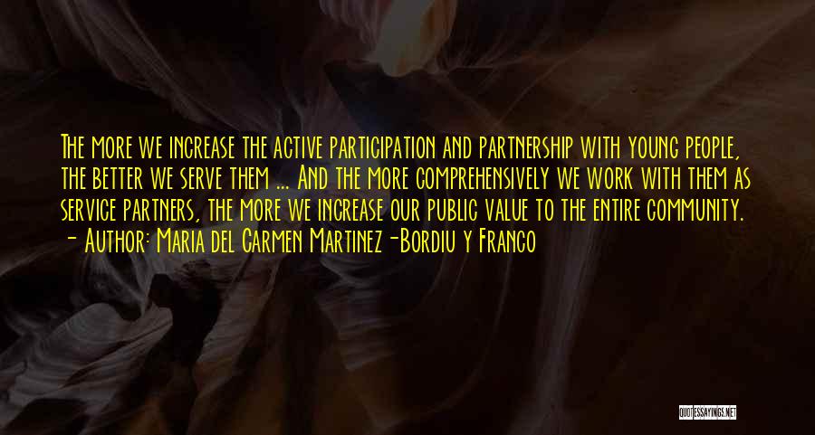 Active Participation Quotes By Maria Del Carmen Martinez-Bordiu Y Franco