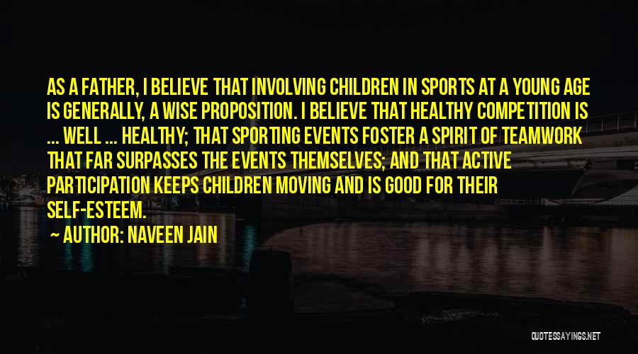 Active Participation Quotes By Naveen Jain