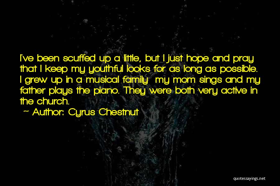 Active Play Quotes By Cyrus Chestnut